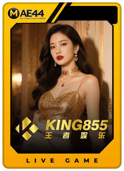 MAE44 - King855 - Live Game - mae44a