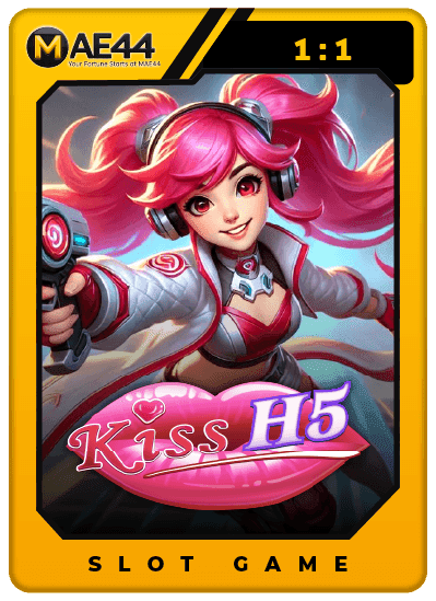 MAE44 - KissH5 1 to 1 - Slot Game - mae44a